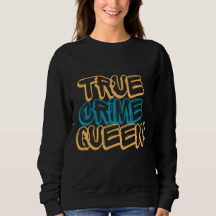 True Crime Koningin Retro Neon Typografie Ontwerp Trui