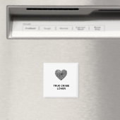 True Crime Lover Magnet Magneet (Insitu (Vaatwasser))