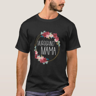 True Crime Mom Murderino Mama Bloem Ring Serial K T-shirt