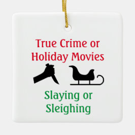 True Crime of Holiday Movies Sspelen of Sleighing Keramisch Ornament