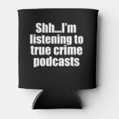 True Crime Podcast Fan Black Blikjeskoeler (Voorkant)