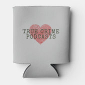True Crime Podcast Lover Blikjeskoeler (Voorkant)