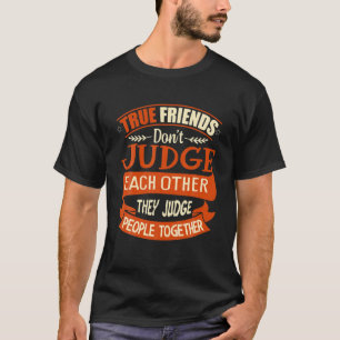 True Friends rechter mensen samen T-shirt