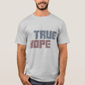 true hope t-shirt (Voorkant)