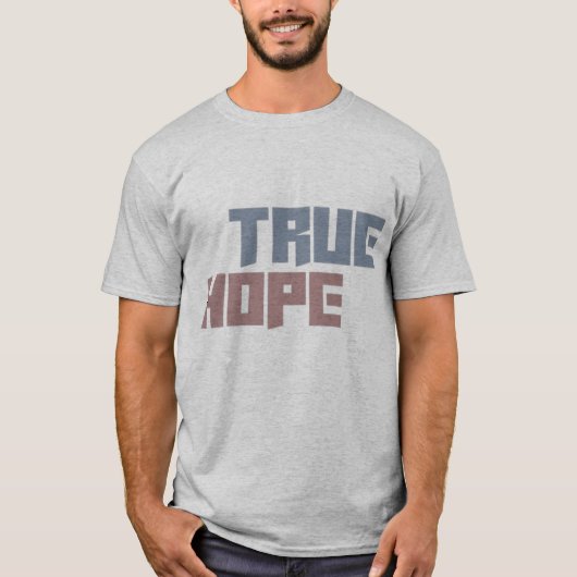true hope t-shirt (Voorkant)