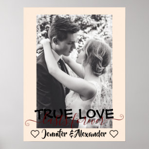 True Love Lasts Forever Cute Couple Heart Photo Poster