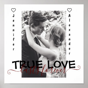 True Love Lasts Forever Cute Couple Heart Photo Poster