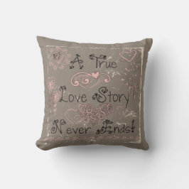 True Love Story eindigt nooit Pillow Kussen