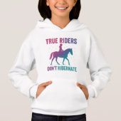 True Riders Don’t Hibernate Hoodie – Grit & Glory  (Devant)