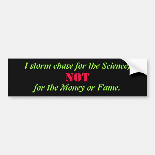 True Storm Chaser Bumpersticker (Voorkant)