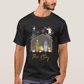 True Story Jesus Manger Christelijke kerstinboorli T-shirt