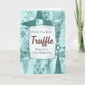 Truffé de – Carte d'amour au chocolat pun (Devant)