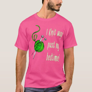 Trui voor BreiLiefhebber Ik Brei Ver Voorbij Mijn  T-shirt