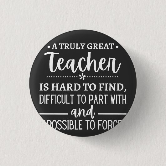 Truly Great Teacher Ronde Button 3,2 Cm (Voorkant)