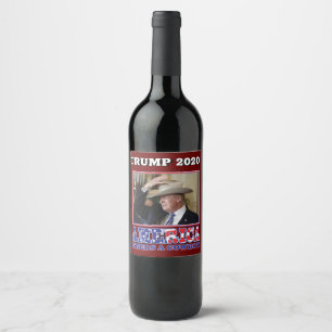 Trump 2020 Amerika heeft een cowboy nodig Wijn Etiket