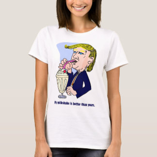 Trump 2020 - Mijn milkshake is beter dan de jouwe T-shirt