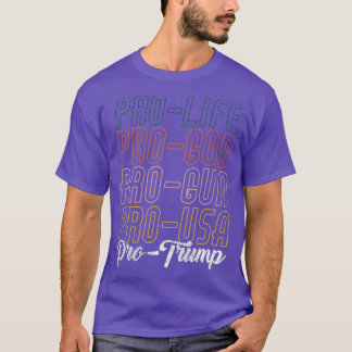 Trump 2020 Pro Life Pro God Pro Pistool Pro Trump T-shirt