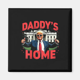 Trump 2024 Daddy's Home (op achterkant) 2025 Take Magneet