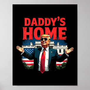 Trump 2024 Daddy's Home (op achterkant) 2025 Take Poster