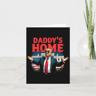 Trump 2024 Daddy's Home (op Byck) 2025 Take Americ Kaart