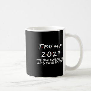 Trump 2024 degene waar hij herkozen wordt koffiemok