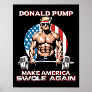 Trump 2024 Donald Pump laat Amerika weer opzwellen Poster