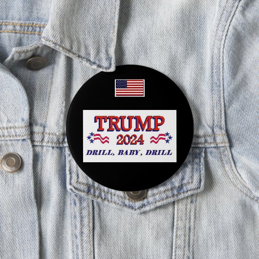 Trump 2024 Drill Baby boor Button (In situ)