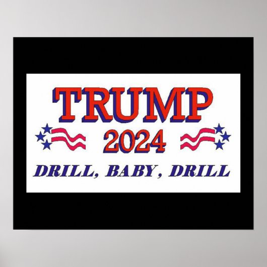 TRUMP 2024 Drill Baby Drill Poster (Voorkant)