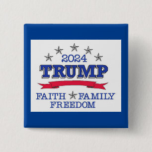 Trump 2024 Faith Family Freedom Vierkante Button 5,1 Cm