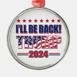 Trump 2024 Ik ben terug Metalen Ornament