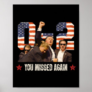 Trump 2024 Je hebt weer gemist 2 - 0 2e Inatie Att Poster