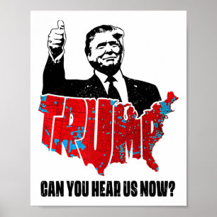 Trump 2024 Kun je ons nu horen kaart van 2024 verk Poster
