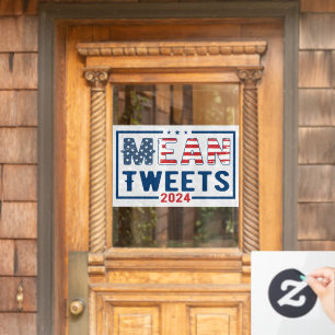 Trump 2024 Mean Tweets Raamsticker