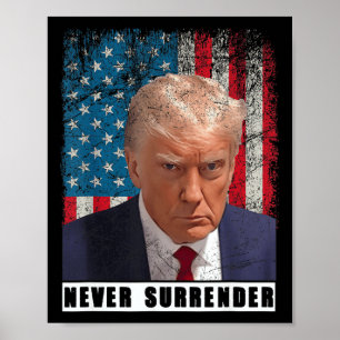 Trump 2024 Mok Shot President Never Surrender Flag Poster
