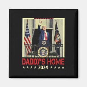 Trump 2024 Neem Amerika CK Daddy's Home Trump 2024 Magneet