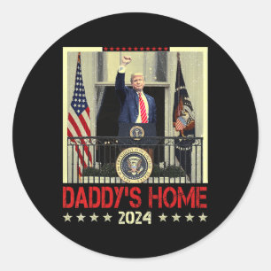 Trump 2024 Neem Amerika CK Daddy's Home Trump 2024 Ronde Sticker