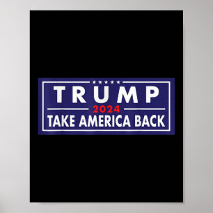 Trump 2024 Neem Amerika terug bij de verkiezingen Poster