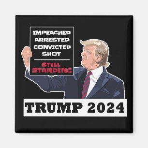 Trump 2024 Nog steeds Staande President Verkiezing Magneet