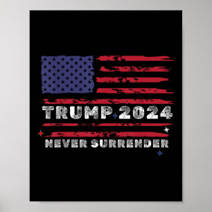 Trump, 2024 nooit overgave President Legend voor M Poster