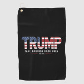 Trump 2024 Take America Back Amerikaanse 2024 Gift Golfhanddoek (Voorkant)