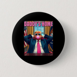 Trump 2024 Take America Back Daddys Home Roze Bubb Ronde Button 5,7 Cm