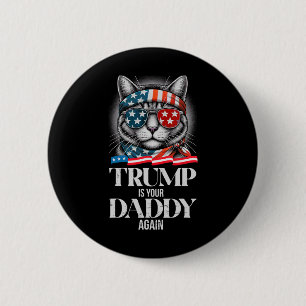 Trump 2024 Take America Byck Trump is je vader A Ronde Button 5,7 Cm