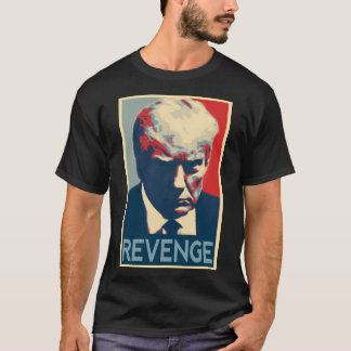 Trump 2024 Ultieme Mugshot stijl WRAAK Shirt