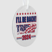 Trump 2024 zal terug zijn ornament (voorkant)