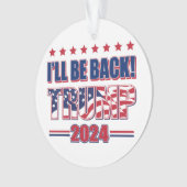 Trump 2024 zal terug zijn ornament (voorkant)