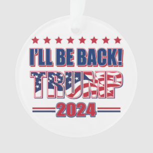 Trump 2024 zal terug zijn ornament