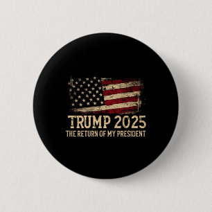 Trump 2025 De terugkeer van mijn President Ronde Button 5,7 Cm