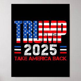 Trump 2025 neemt Amerika Byck 47ste President van  Poster