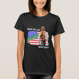 Trump 2025 Wilt U Vrijheid Bij Die Frites T-shirt