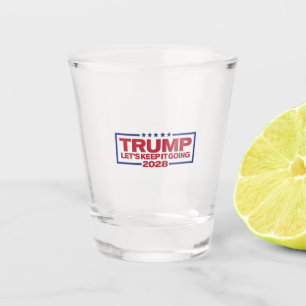 Trump 2028: laten we doorgaan shot glas
